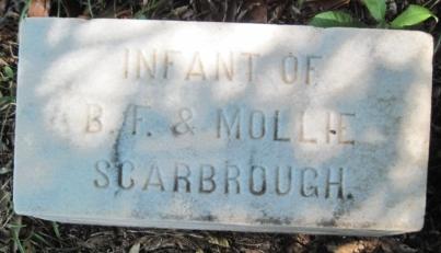 Infant of B. F. & Mollie Scarbrough.