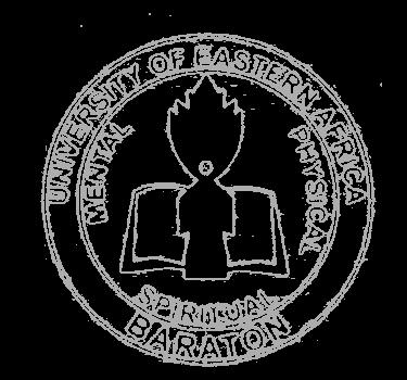 0 UNIVERSITY OF EASTERN AFRICA, BARATON SPIRITUAL LIFE PATTERNS, BELIEFS, AND
