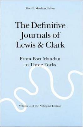 Definitive Journals of Lewis and Clark: Up the Missouri to Fort Mandan - Volume 3 of the Nebraska Edition 9780803280106
