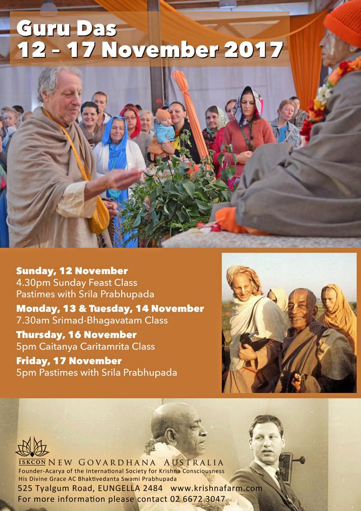 30am Srimad-Bhagavatam Class Sunday, 12 November 4.30pm Sunday Feast Class Pastimes with Srila Prabhupada Monday, 13 and Tuesday 14 November 7.