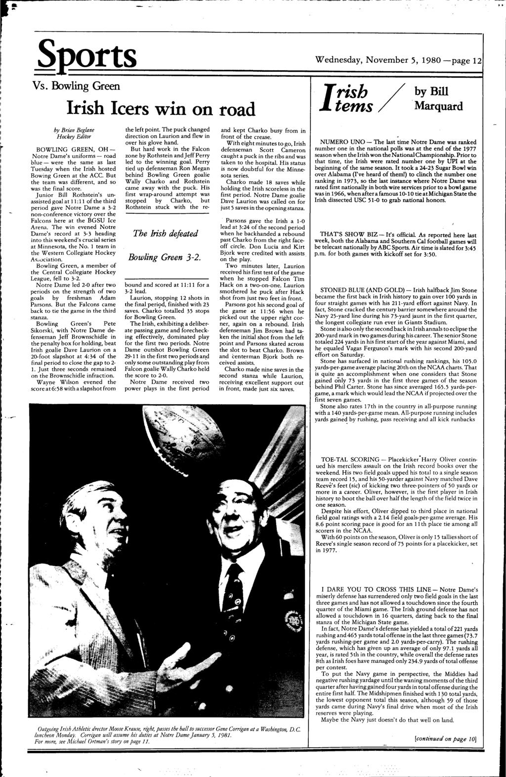 ...-------------------------~ ~ -- --~-- Wednesday, November 5, 1980 -page 12 Vs. Bowling Green rish leers -wrin on road ens rish/ by Bill Marquard.