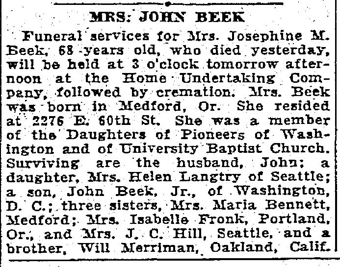Tuesday, February 9, 1960 p. 30] 13. Josephine Marjorie Merriman b. 24 Jun 1871 Central Point, Jackson County, Oregon d.
