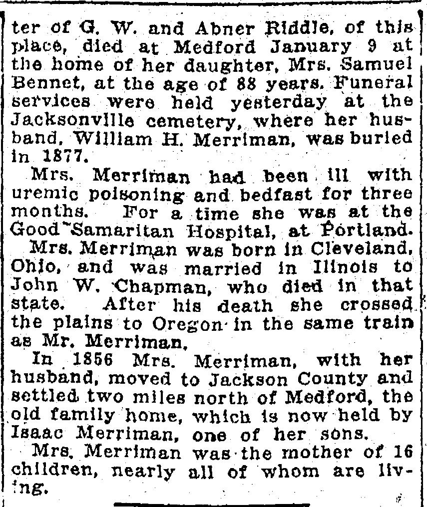 [Morning Oregonian, Portland, Oregon, Saturday, January 13, 1917 p. 2] Children of William Merriman and Artinecia Riddle: 1. Lucinda Jane Merriman b.