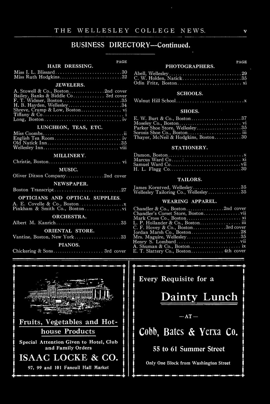Mss Coombs Englsh Tea Room v Old Natck Inn 35 Wellesley Inn v Chrste, Boston MILLINERY. MUSIC. Olver Dtson Company v 2nd cover NEWSPAPER. Boston Transcrpt 27 OPTICIANS AND OPTICAL SUPPLIES. A. E. Covelle & Co.