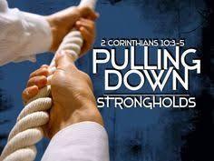 The Apostle Paul wrote, For the weapons of our warfare are not carnal but mighty in God for pulling down strongholds, casting down arguments and