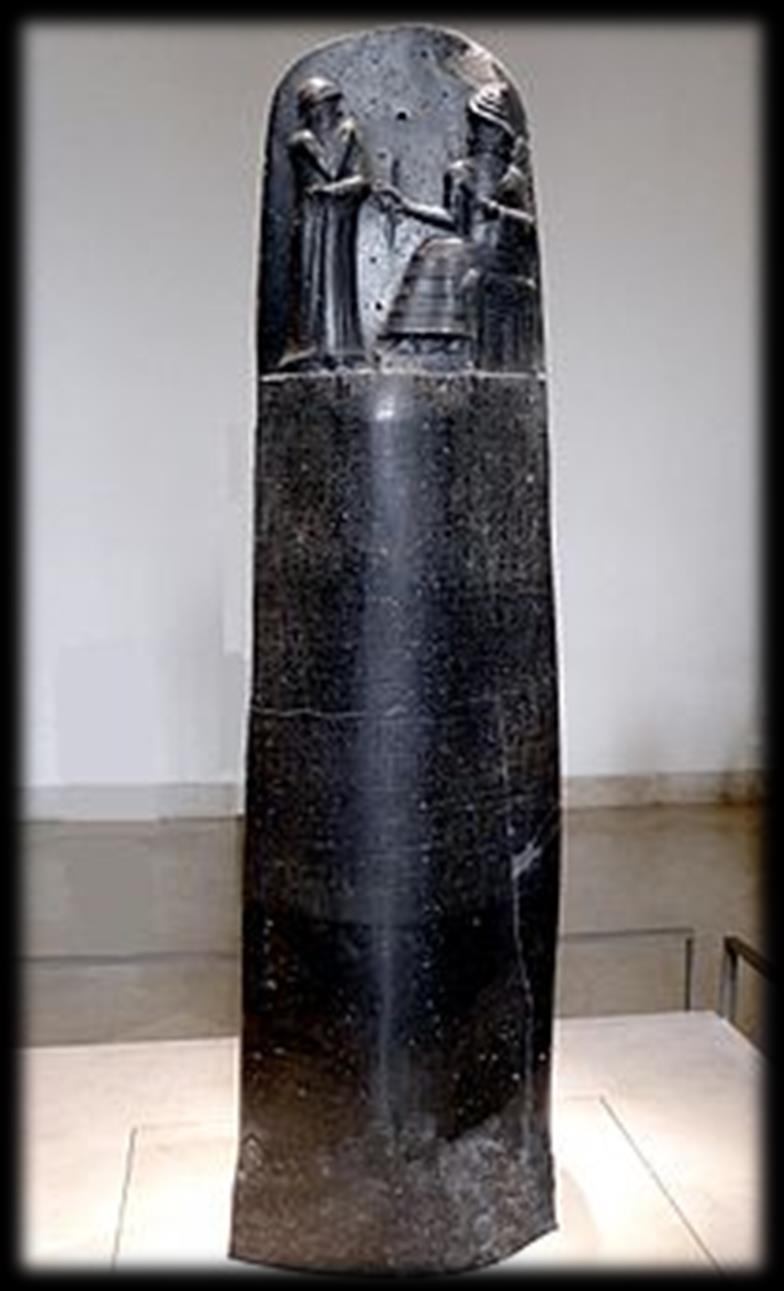 Hammurabi s Code Eye for and eye, and a tooth for a tooth Collection of 282 Laws inscribed on