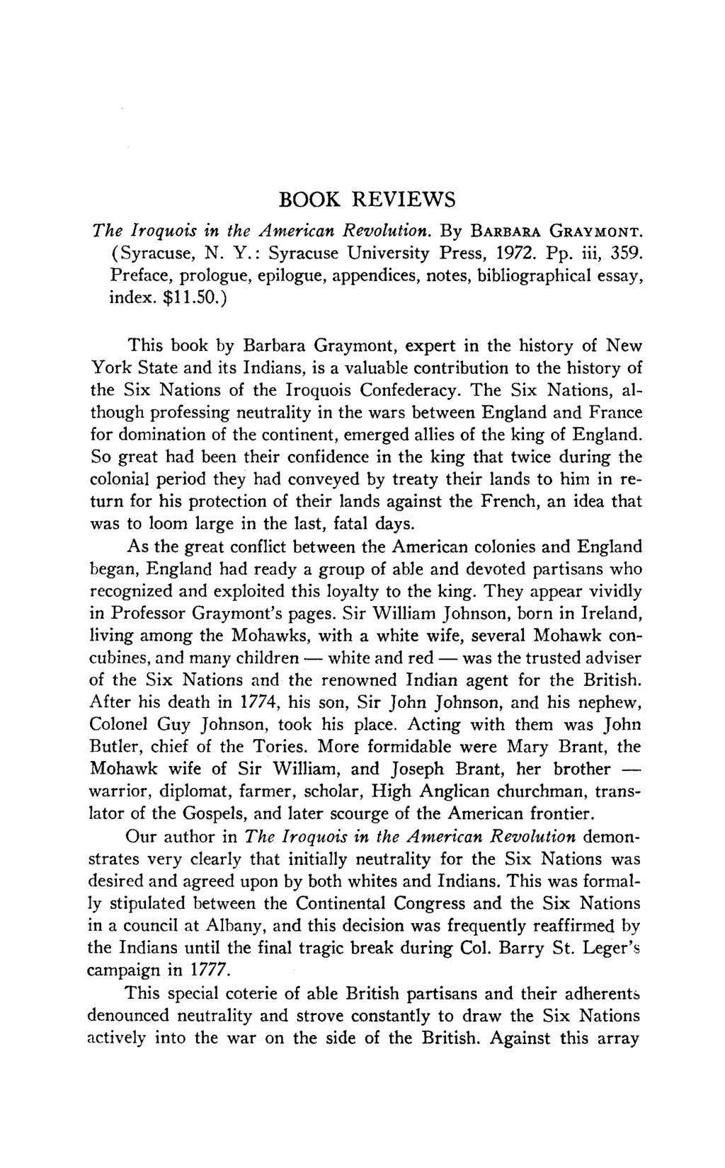 BOOK REVIEWS The Iroquois in the American Revolution. By Barbara Graymont. (Syracuse, N. Y.: Syracuse University Press, 1972. Pp. iii,359.