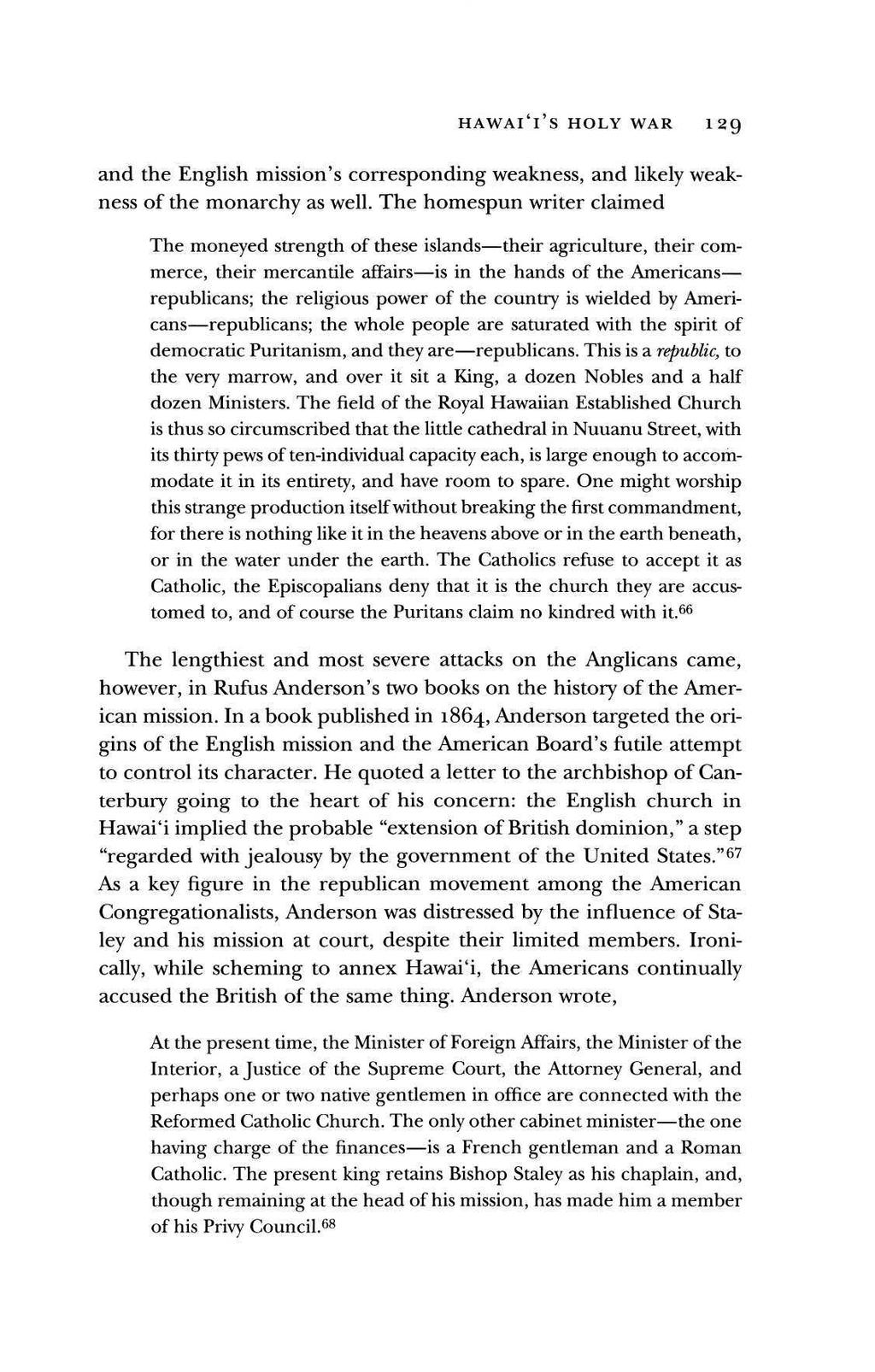 HAWAl'l S HOLY WAR 12O, and the English mission's corresponding weakness, and likely weakness of the monarchy as well.