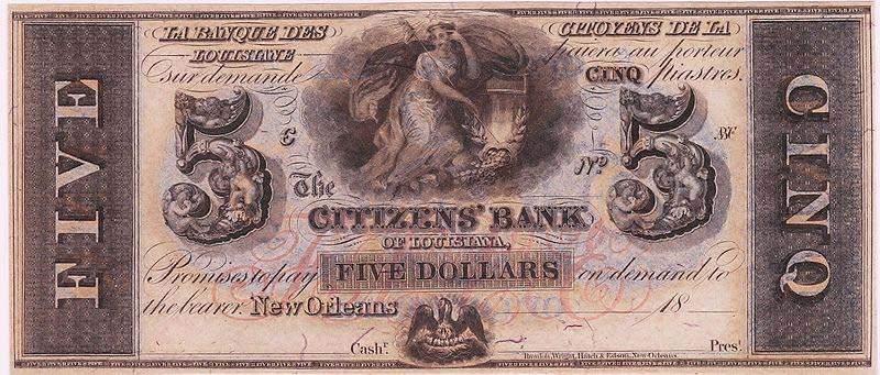 The state banks also printed many paper notes as money. This image is a five dollar banknote of the Citizens Bank of Louisiana. This note was printed circa the 1850s.