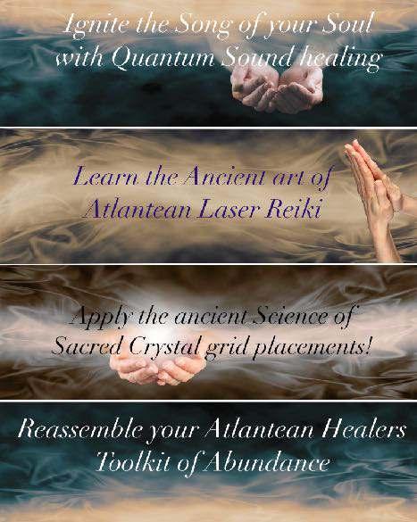 In just 4 days** you will learn the ancient Atlantean energetic methods of self-care that empower your life while providing tangible tools to assist others if you
