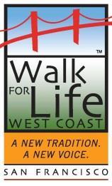 WALK FOR LIFE IN SAN FRANCISCO IS IN 6 DAYS! On January 23 rd the 12 th Anniversary Walk for Life West Coast will be held in San Francisco.