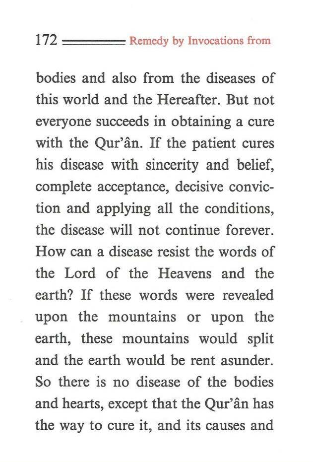 172 ==== Remedy by Invocations from bodies and also from the diseases of this world and the Hereafter. But not everyone succeeds in obtaining a cure with the Qur'an.