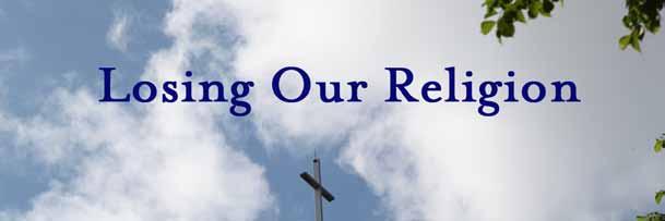 PRESS KIT FILM INFORMATION Feature Length Documentary Film Title: Losing Our Religion Logline: