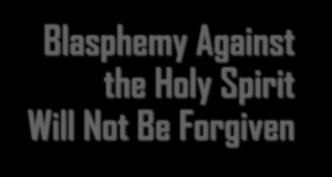 Blasphemy Against the Holy Spirit