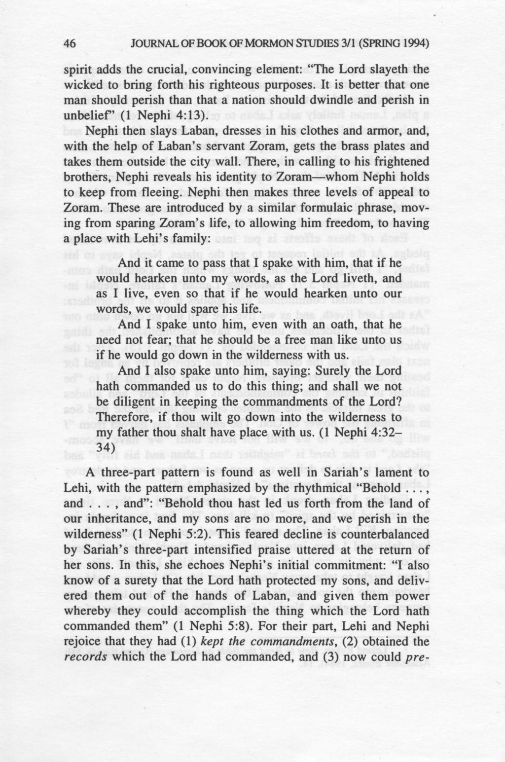 46 JOURNAL OF BOOK OF MORMON STUDIES 3/1 (SPRING 1994) spirit adds the crucial, convincing element: "The Lord slayeth the wicked to bring forth his righteous purposes.