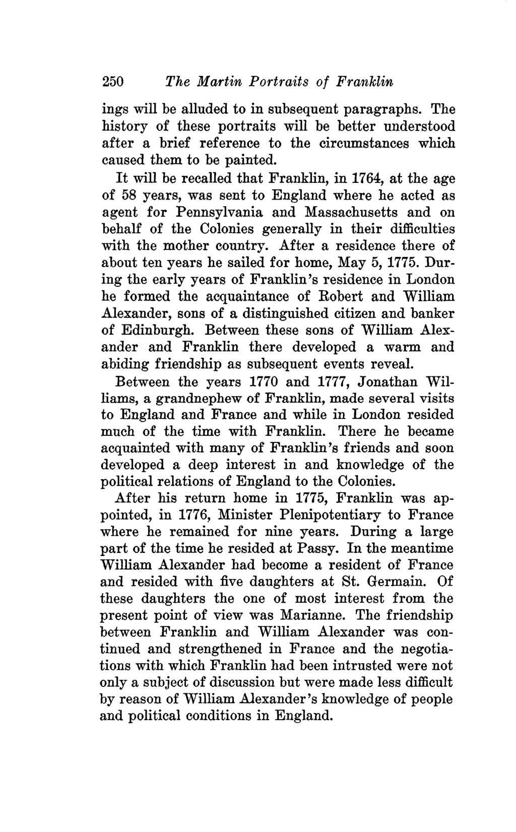 250 The Martin Portraits of Franklin ings will be alluded to in subsequent paragraphs.