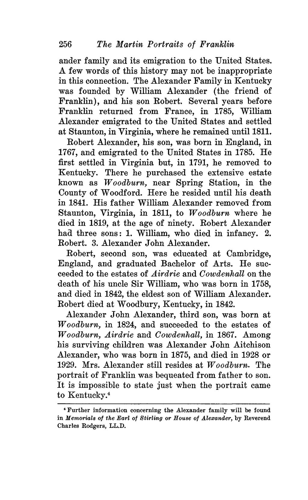 256 The Martin Portraits of Franklin ander family and its emigration to the United States. A few words of this history may not be inappropriate in this connection.