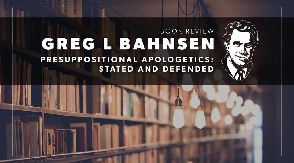 About Greg Bahnsen Greg L. Bahnsen became interested in apologetics by reading the writings of Cornelius Van Til in high school and would go on to develop his presuppositional apologetic.