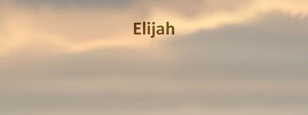 Elijah He replied, "I have been very zealous for the LORD God