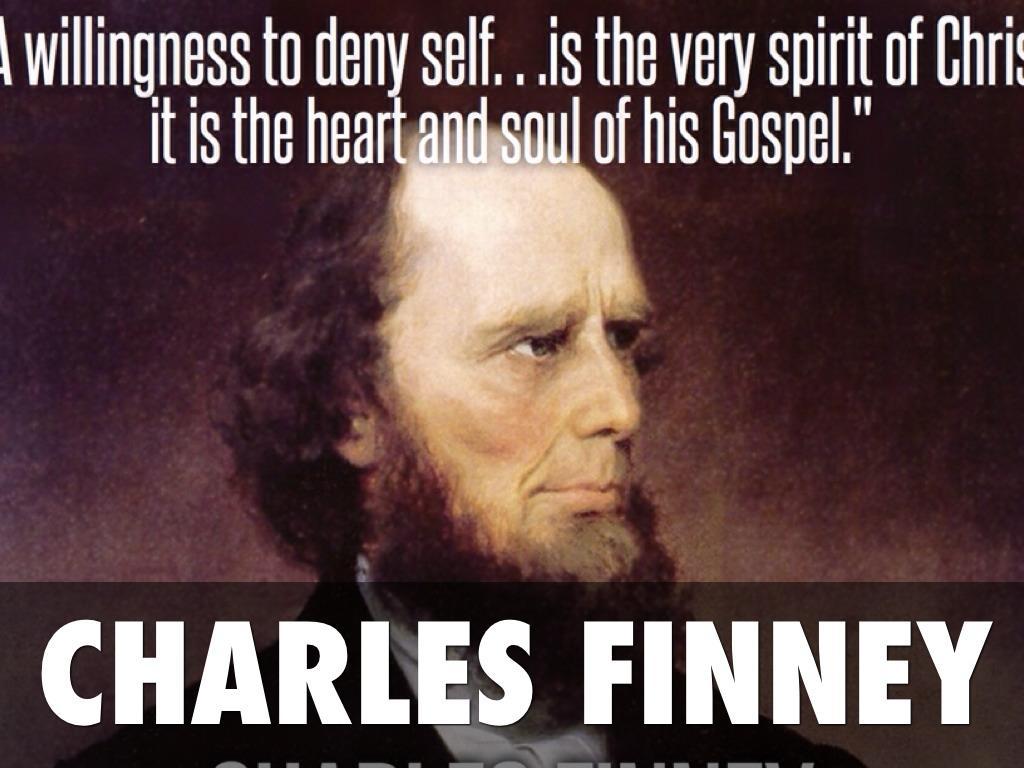 Charles Finney & rejected predestination Anyone