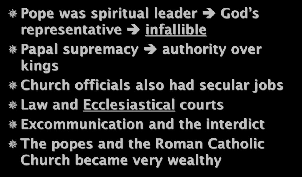 Power of the Church Pope was spiritual leader God s representative