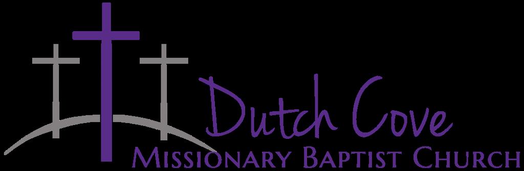 Statement of Faith The Baptist Faith & Message 2000 as adopted by the Southern Baptist Convention and Dutch Cove Missionary Baptist Church as an autonomous, cooperating body of believers. I.
