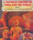2 978-81-7222-057-1(II) A Pictorial History of dia and 180 the World Part II (Medeval World and Civics for Class VII) 3 978-81-7222-056-I(3) A Pictorial