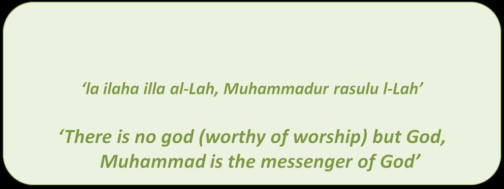 Pillar 1: Shahāda testament of faith The Shahāda is