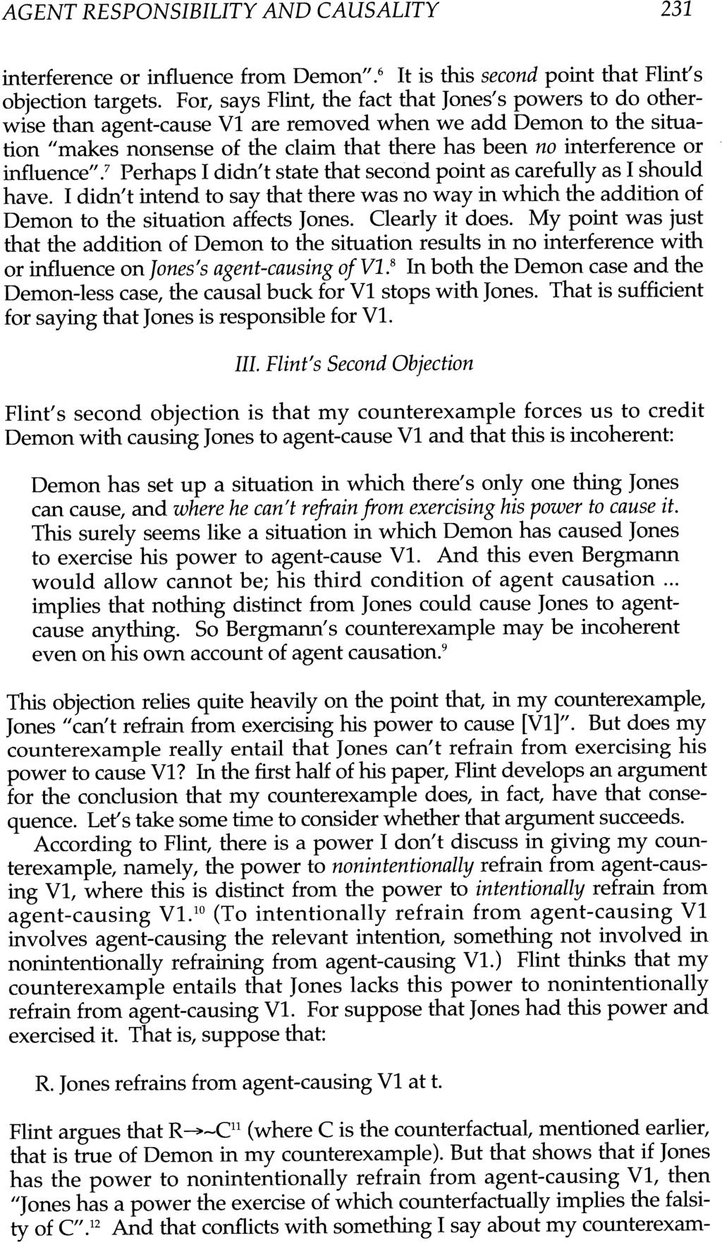 AGENT RESPONSIBILITY AND CAUSALITY 231 interference or influence from Demon".6 It is this second point that Flint's objection targets.
