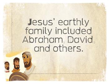 OPTIONAL BIBLE STORY SCRIPT From Abraham to Jesus Matthew 1:1-17 Bible Storytelling Tips Use the Big Story Circle: Point out the Bible people from previous Bible stories on the Big Story Circle as