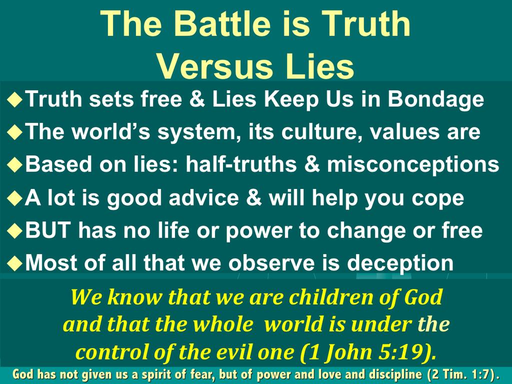 We must keep in mind that we live in a fallen world in a fallen body and Satan is the ruler of this world, Now is the time for judgment on this world; now the prince of this world will be driven out.