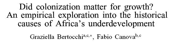 Bertocchi, Graziella, and Fabio Canova. Did Colonization Matter for Growth?