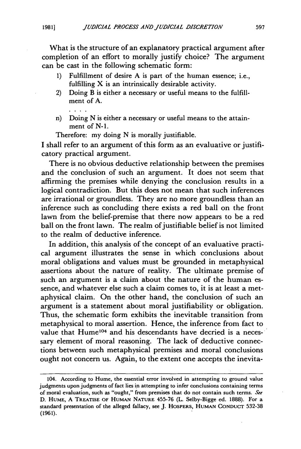 1981] Pannier: The Nature of the Judicial Process and Judicial Discretion JUDICIAL PROCESS AND JUDICIAL DISCRETION What is the structure of an explanatory practical argument after completion of an