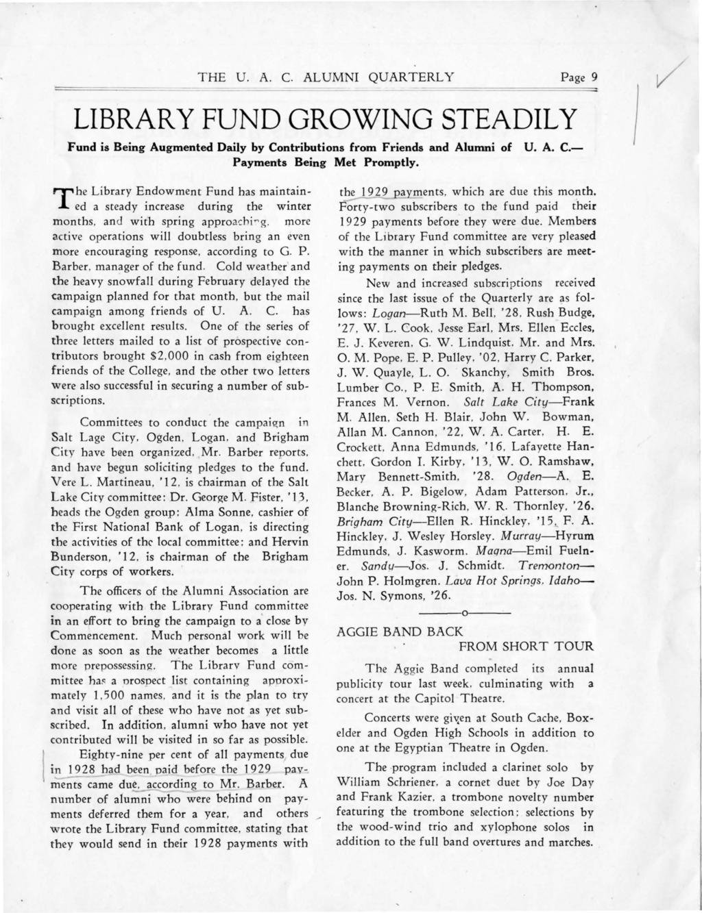 THE U. A. C. ALUM QUARTERLY Page 9 LBRARY FUND GROWNG STEADLY Fund s Beng Augmented Daly by Contrbutons from Frends and Alumn of U. A. C. Payments Beng Met Promptly.