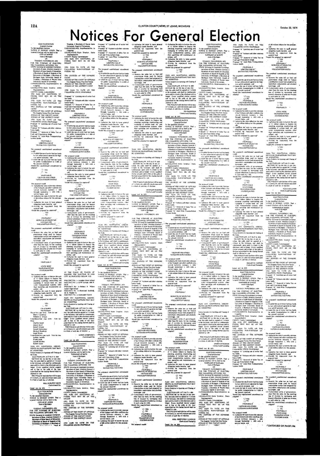 12A CLINTON COUNTY,NEWS, ST JOHNS, MICHIGAN Notices For Gene October 30,1974 ELECTION NuTlCE To Ihe Qulified Electors NOTICE IF HEREBY GIVEN, Tht will be held in the cityoiruewnr Stte of Michign UN