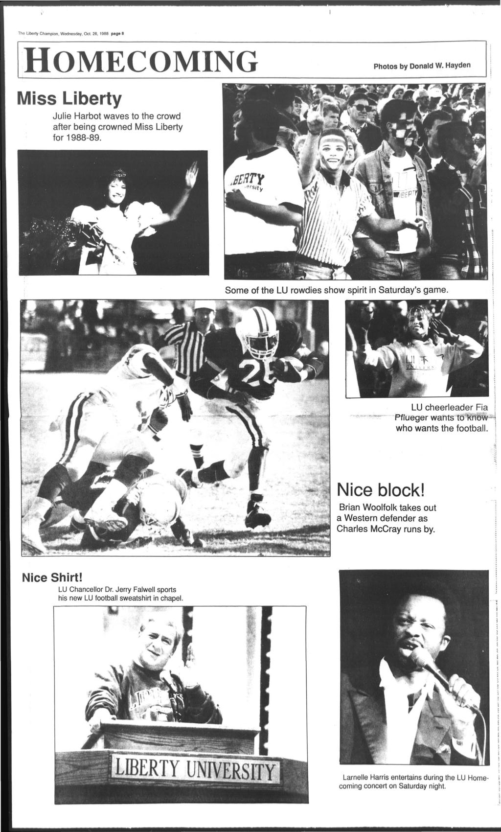 The Lberty Champon, Wednesday, Oct. 26, 1988 page 8 HOMECOMNG Mss Lberty Jule Harbot waves to the crowd after beng crowned Mss Lberty for 1988-89. Photos by Donald W.
