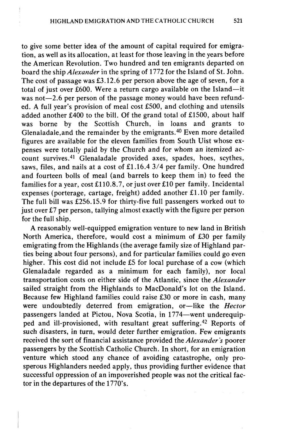 HIGHLAND EMIGRATION AND THE CATHOLIC CHURCH 521 to give some better idea of the amount of capital required for emigration, as well as its allocation, at least for those leaving in the years before