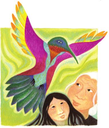 Once there was a hummingbird with a rainbow coat, says Grandma. He took off his coat to go into the village. There, he fell in love with the chief s daughter, and she fell in love with him too.