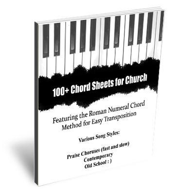 100+ Chord Sheets for Church Featuring the Roman Numeral Chord Method For Easy Transposition arious Song Styles: Praise Choruses Fast