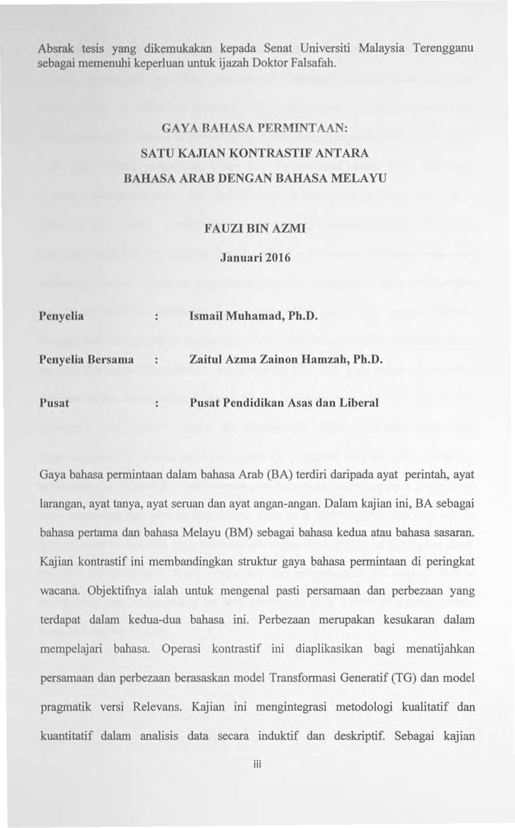 Absrak. tesis yang dikemukak.an kepada Senat Universiti Malaysia Terengganu sebagai memenuhi keperluan untuk ijazah Doktor Falsafah.