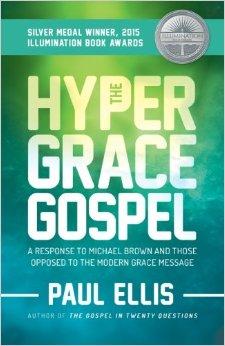 The Hyper-Grace Gospel: A