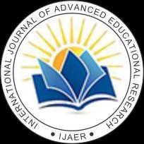 International Journal of Advanced Educational Research ISSN: 2455-6157 Impact Factor: RJIF 5.12 www.educationjournal.org Volume 3; Issue 2; March 2018; Page No.