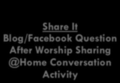 Example: Sunday Worship Share It