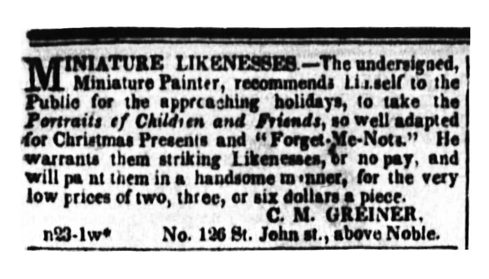 By November of 1841, however, ads began appearing bearing Greiner s name alone, indicating that he had by then 12 branched out on his own.