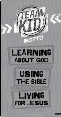 Club Motto Plan a regular time in each meeting to say the TeamKID Club Motto. Use your favorite upbeat Christian music for your club and during activities.