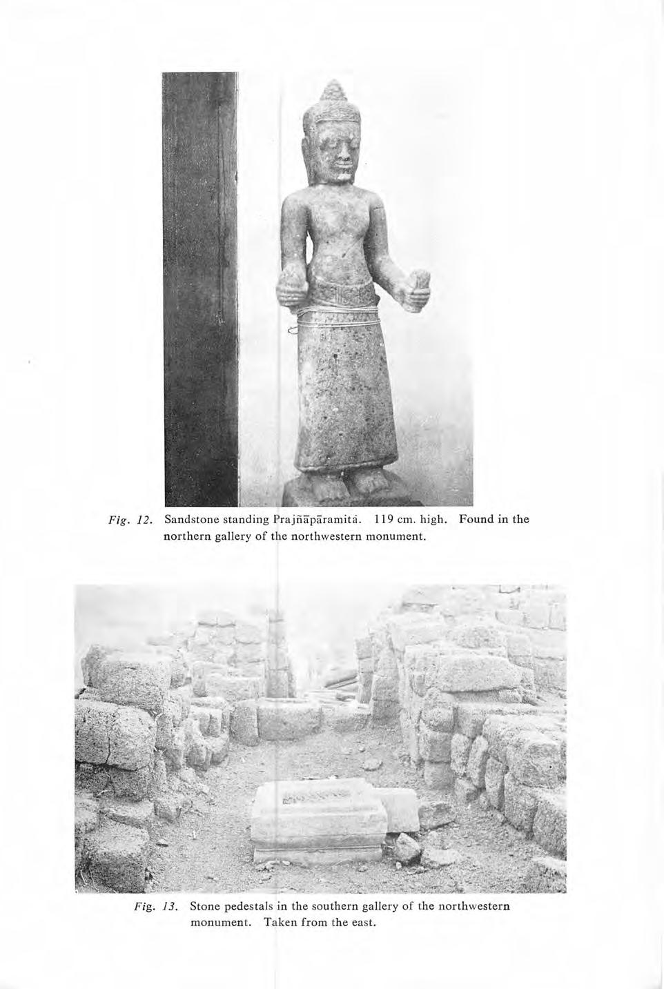 Fig. 12. Sandstone standing Prajiiaparamita. 119 em. high.