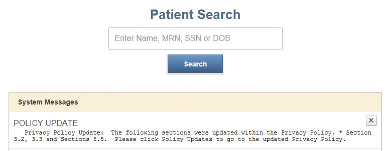 HIE Updates Authorized Users will be notified of important updates within the System Messages located on the Patient Search screen.