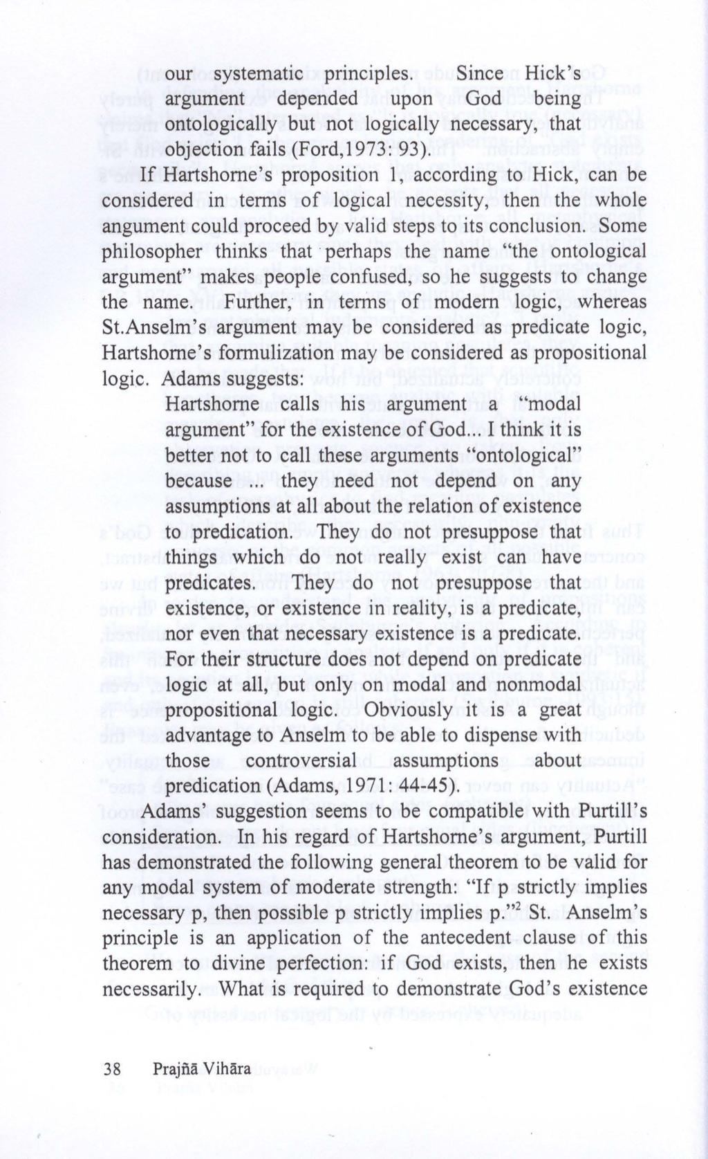 our systematic principles. Since Hick 's argument depended upon God being ontologically but not logically necessary, that objection fails (Ford,1973: 93).