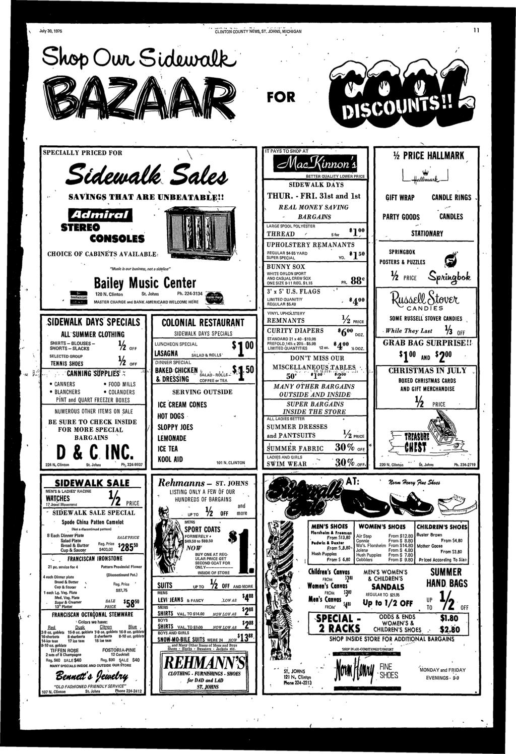 \ July 30,975 CUNTON COUNTY NEWS, ST. JOHNS, MICHIGAN Skop Oun, S xkumllks FOR -\ SPECIALLY PRICED FOR r StdewcUA Salu SAVINGS THAT ARE UNBEATABLE!! Admral STEREO CONSOLES CHOICE OF CABINETS AVAILABLE.