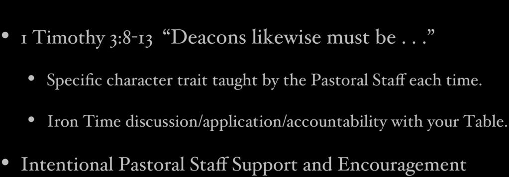 2018 FOCUS: Marks of a Biblical Deacon 1 Timothy 3:8-13 Deacons likewise must be.